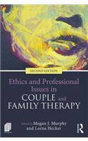 Ethics and Professional Issues in Couple and Family Therapy