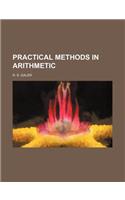 Practical Methods in Arithmetic: (English)