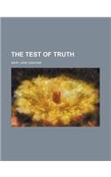 The Test of Truth