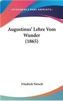 Augustinus' Lehre Vom Wunder (1865)