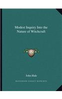 Modest Inquiry Into the Nature of Witchcraft: (English)