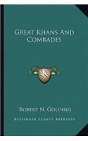 Great Khans and Comrades