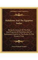 Mahdiism and the Egyptian Sudan