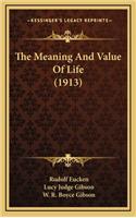 The Meaning and Value of Life (1913)