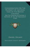 Considerations on the Propriety of Imposing Taxes in the British Colonies