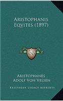 Aristophanis Eqvites (1897)