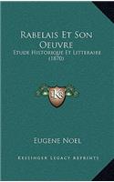 Rabelais Et Son Oeuvre