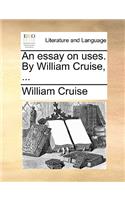 An Essay on Uses. by William Cruise, ...
