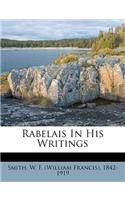 Rabelais in His Writings