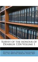 Survey of the Honour of Denbigh 1334 Volume 1