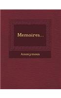 Memoires...: (French)