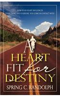 Heart Fit for Destiny