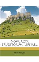 Nova ACTA Eruditorum, Lipsiae...