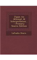 Japan an Attempt at Interpretation...