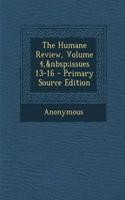 The Humane Review, Volume 4, Issues 13-16 - Primary Source Edition
