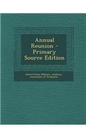 Annual Reunion - Primary Source Edition