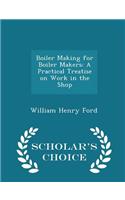 Boiler Making for Boiler Makers