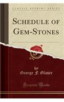 Schedule of Gem-Stones (Classic Reprint)