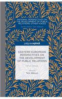 Eastern European Perspectives on the Development of Public Relations