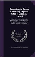 Excursions in Greece to Recently Explored Sites of Classical Interest