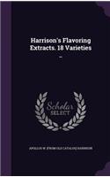 Harrison's Flavoring Extracts. 18 Varieties ..