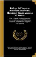 Dialogo Dell'imprese Militari Et Amorose Di Monsignor Giouio, Vescouo Di Nocera