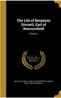 The Life of Benjamin Disraeli, Earl of Beaconsfield; Volume 5