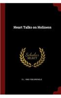 Heart Talks on Holiness