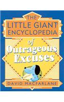 The Little Giant Encyclopedia of Outrageous Excuses