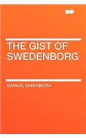 The Gist of Swedenborg: (English)