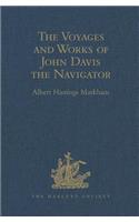 Voyages and Works of John Davis the Navigator