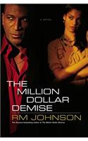 The Million Dollar Demise