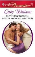 Ruthless Tycoon, Inexperienced Mistress