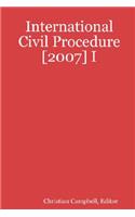 International Civil Procedure [2007] I