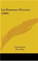 La Demence Precoce (1903)