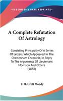 Complete Refutation Of Astrology