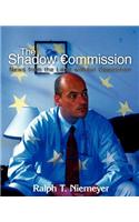 Shadow Commission: News from the Land without Opposition