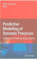 Predictive Modeling of Dynamic Processes