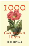 1000 Gardening Hints