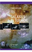 Galaxies in Turmoil