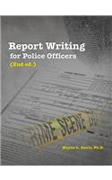 Report Writing for Police Officers (2nd Ed.)