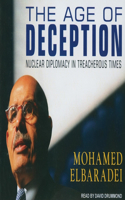 The Age of Deception: Nuclear Diplomacy in Treacherous Times