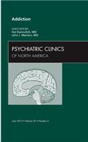 Addiction, an Issue of Psychiatric Clinics