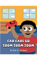 Car Cars Go Zoom Zoom Zoom