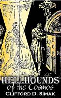 Hellhounds of the Cosmos by Clifford D. Simak, Science Fiction, Fantasy, Adventure, Space Opera