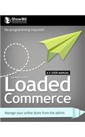 ShowMe Guides Loaded Commerce 6.5 User Manual