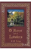 Of Acorns and of Lobsters