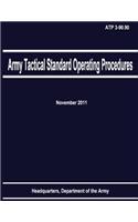 Army Tactical Standard Operating Procedures (ATP 3-90.90)