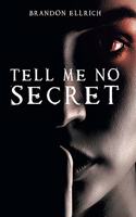 Tell Me No Secret