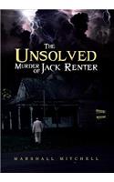 Unsolved Murder of Jack Renter